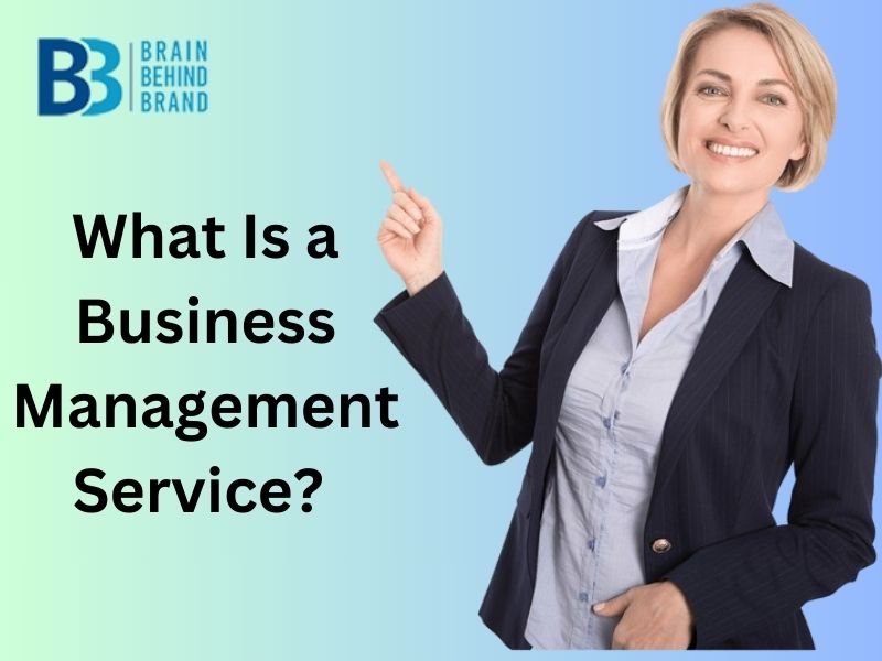 What Is a Business Management Service?